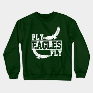 Fly Eagles Fly T-Shirt Crewneck Sweatshirt